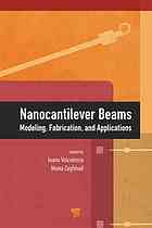Nanocantilever beams : modeling, fabrication, and applications