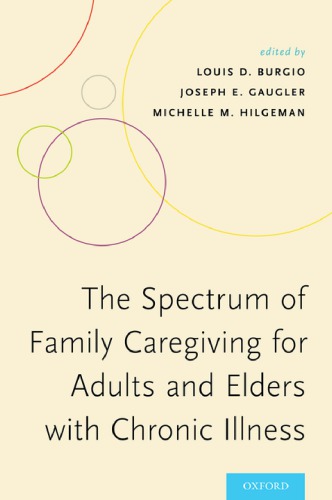 The Spectrum of Family Caregiving for Adults and Elders with Chronic Illness