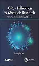 X-ray diffraction for materials research : from fundamentals to applications