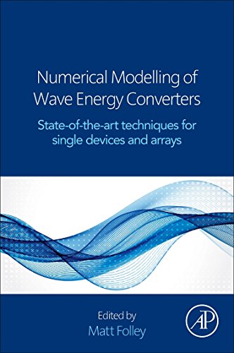 Numerical Modelling of Wave Energy Converters. State-of-the-Art Techniques for Single Devices and Arrays