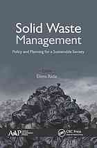 Solid waste management : policy and planning for a sustainable society