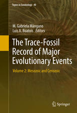 The Trace-Fossil Record of Major Evolutionary Events: Volume 2: Mesozoic and Cenozoic