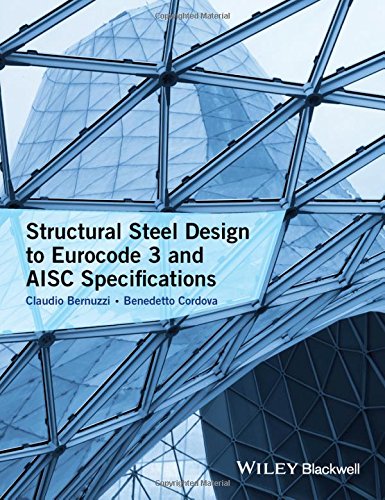 Structural Steel Design to Eurocode 3 and AISC Specifications