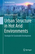 Urban Structure in Hot Arid Environments: Strategies for Sustainable Development