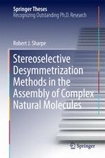 Stereoselective Desymmetrization Methods in the Assembly of Complex Natural Molecules