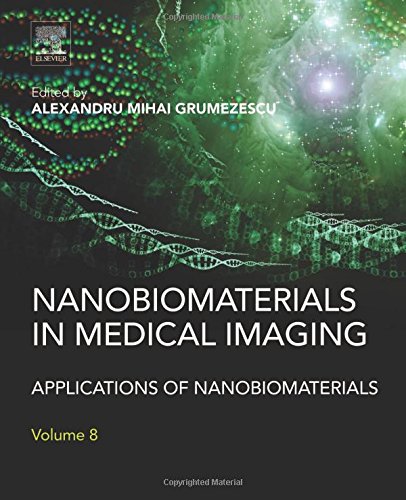 Nanobiomaterials in Medical Imaging. Applications of Nanobiomaterials Volume 8
