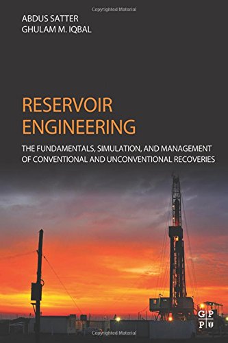 Reservoir engineering : the fundamentals, simulation, and management of conventional and unconventional recoveries