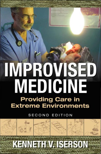 Improvised Medicine-Providing Care in Extreme Environments