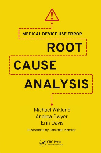 Medical device use error : root cause analysis