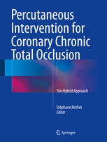 Percutaneous Intervention for Coronary Chronic Total Occlusion: The Hybrid Approach