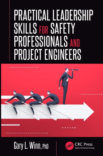 Practical leadership skills for safety professionals and project engineers