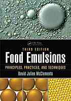Food emulsions : principles, practices, and techniques