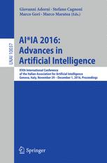 AI*IA 2016 Advances in Artificial Intelligence: XVth International Conference of the Italian Association for Artificial Intelligence, Genova, Italy, N