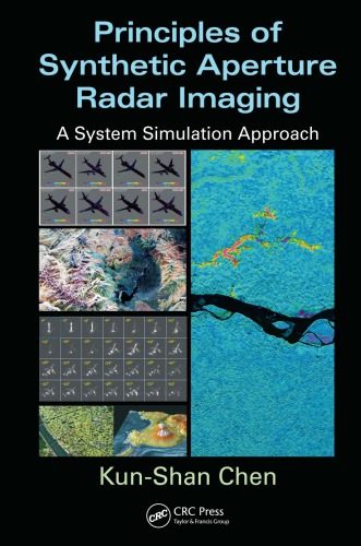Principles of synthetic aperture radar imaging : a system simulation approach