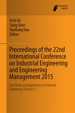 Proceedings of the 22nd International Conference on Industrial Engineering and Engineering Management 2015: Core Theory and Applications of Industrial