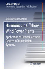 Harmonics in Offshore Wind Power Plants: Application of Power Electronic Devices in Transmission Systems
