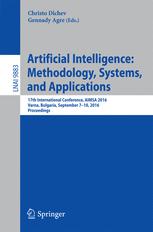 Artificial Intelligence: Methodology, Systems, and Applications: 17th International Conference, AIMSA 2016, Varna, Bulgaria, September 7-10, 2016, Pro