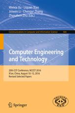 Computer Engineering and Technology: 20th CCF Conference, NCCET 2016, Xian, China, August 10-12, 2016, Revised Selected Papers