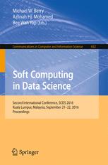 Soft Computing in Data Science: Second International Conference, SCDS 2016, Kuala Lumpur, Malaysia, September 21-22, 2016, Proceedings