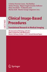 Clinical Image-Based Procedures. Translational Research in Medical Imaging: 4th International Workshop, CLIP 2015, Held in Conjunction with MICCAI 201