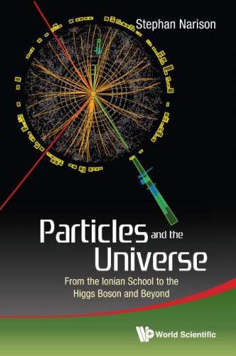 Particles and the universe : from the Ionian school to the Higgs boson and beyond