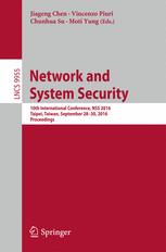 Network and System Security: 10th International Conference, NSS 2016, Taipei, Taiwan, September 28-30, 2016, Proceedings