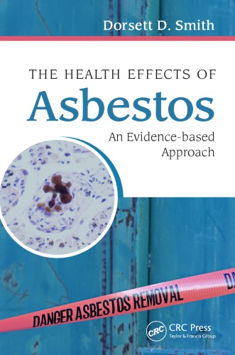 Health effects of asbestos : an evidence-based approach