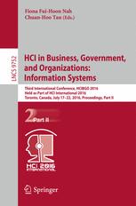 HCI in Business, Government, and Organizations: Information Systems: Third International Conference, HCIBGO 2016, Held as Part of HCI International 20