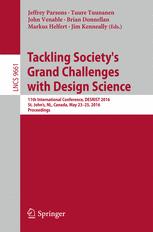 Tackling Societys Grand Challenges with Design Science: 11th International Conference, DESRIST 2016, St. John’s, NL, Canada, May 23-25, 2016, Proceed
