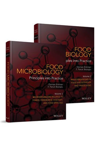 Food Microbiology: Principles into Practice, 2 Volume Set