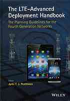 The LTE-advanced deployment handbook: the planning guidelines for the fourth generation networks