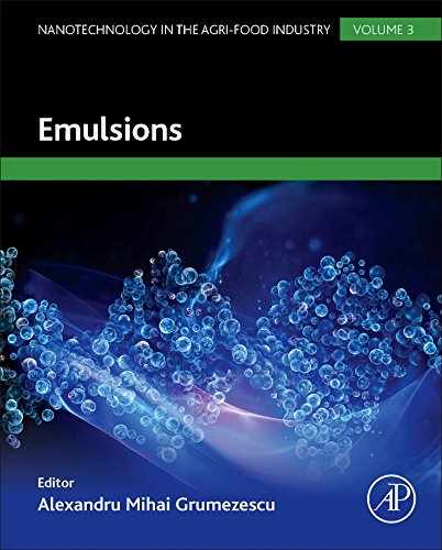 Emulsions. Nanotechnology in the Agri-Food Industry Volume 3