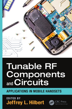 Tunable RF Components and Circuits  Applications in Mobile Handsets