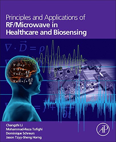 Principles and Applications of Rf/Microwave in Healthcare and Biosensing