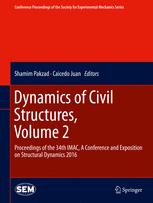 Dynamics of Civil Structures, Volume 2: Proceedings of the 34th IMAC, A Conference and Exposition on Structural Dynamics 2016