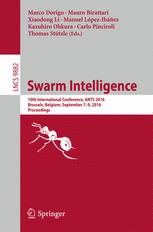 Swarm Intelligence: 10th International Conference, ANTS 2016, Brussels, Belgium, September 7-9, 2016, Proceedings