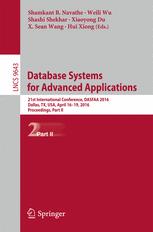 Database Systems for Advanced Applications: 21st International Conference, DASFAA 2016, Dallas, TX, USA, April 16-19, 2016, Proceedings, Part II
