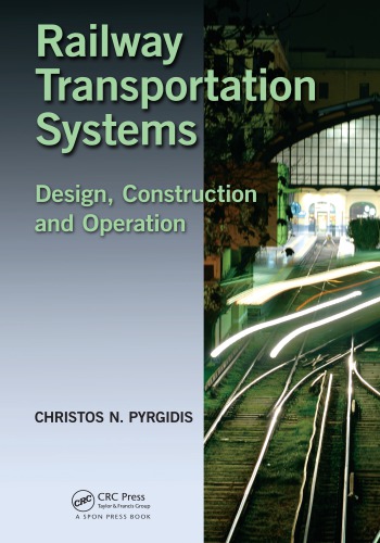 Railway transportation systems : design, construction and operation