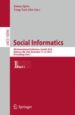 Social Informatics: 8th International Conference, SocInfo 2016, Bellevue, WA, USA, November 11-14, 2016, Proceedings, Part I