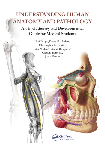 Understanding human anatomy and pathology: an evolutionary and developmental guide for medical students