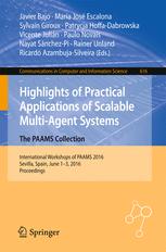 Highlights of Practical Applications of Scalable Multi-Agent Systems. The PAAMS Collection: International Workshops of PAAMS 2016, Sevilla, Spain, Jun