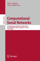 Computational Social Networks: 5th International Conference, CSoNet 2016, Ho Chi Minh City, Vietnam, August 2-4, 2016, Proceedings