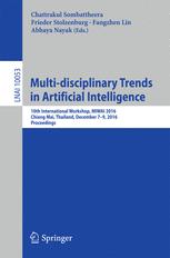 Multi-disciplinary Trends in Artificial Intelligence: 10th International Workshop, MIWAI 2016, Chiang Mai, Thailand, December 7-9, 2016, Proceedings