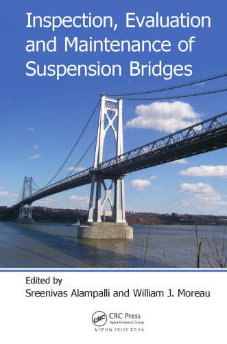 Inspection, evaluation and maintenance of suspension bridges