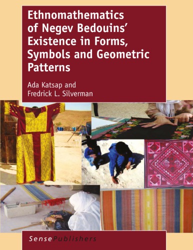 Ethnomathematics of Negev Bedouins’ Existence in Forms, Symbols and Geometric Patterns