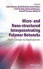 Micro- and nano-structured interpenetrating polymer networks : from design to applications