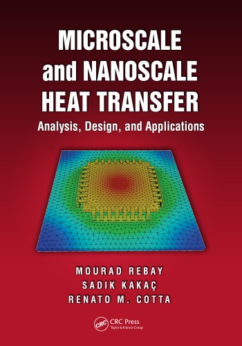Microscale and nanoscale heat transfer : analysis, design and application