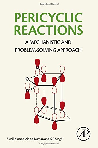 Pericyclic reactions : a mechanistic and problem solving approach