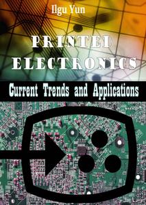 Printed Electronics: Current Trends and Applications