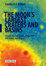 The Moons Largest Craters and Basins: Images and Topographic Maps from LRO, GRAIL, and Kaguya